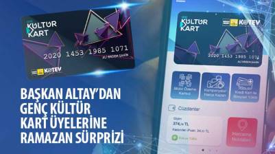 Başkan Altay’dan Genç Kültür Kart Üyelerine Ramazan Sürprizi