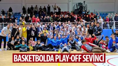 Basketbolda Play-Off Sevinci