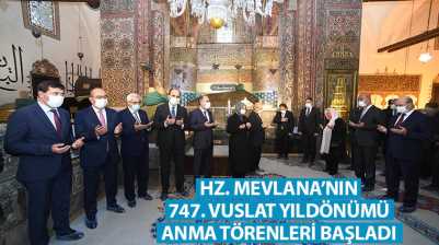 Hz. Mevlana’nın 747. Vuslat Yıldönümü Anma Törenleri Başladı