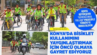 KONYA BÜYÜKŞEHİR “GÜVENLİ OKUL YOLLARI” PROJESİYLE TÜRKİYE'YE ÖRNEK OLUYOR