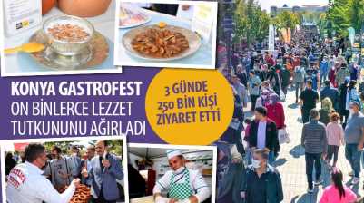 Konya GastroFest On Binlerce Lezzet Tutkununu Ağırladı