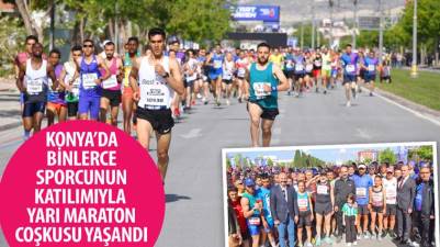 Konya’da Binlerce Sporcunun Katılımıyla Yarı Maraton Coşkusu Yaşandı