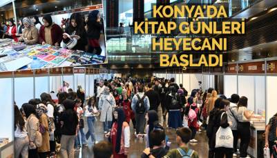 KONYA’DA KİTAP GÜNLERİ HEYECANI BAŞLADI