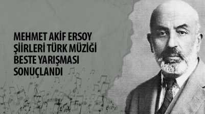 Mehmet Akif Ersoy Şiirleri Türk Müziği Beste Yarışması Sonuçlandı