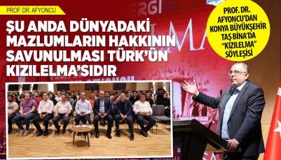 PROF. DR. AFYONCU’DAN KONYA BÜYÜKŞEHİR TAŞ BİNA’DA “KIZILELMA” SÖYLEŞİSİ