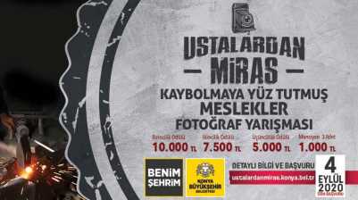 Büyükşehir’den “Ustalardan Miras” Fotoğraf Yarışması