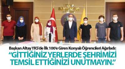 Başkan Altay YKS’de İlk 100’e Giren Konyalı Öğrencileri Ağırladı